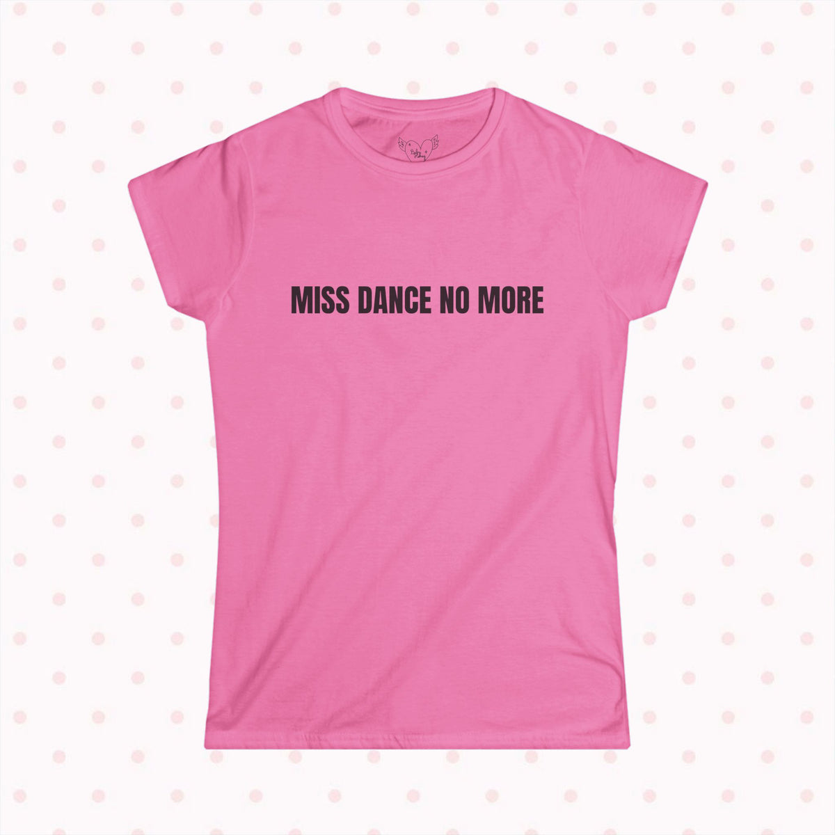 MISS DANCE TEE