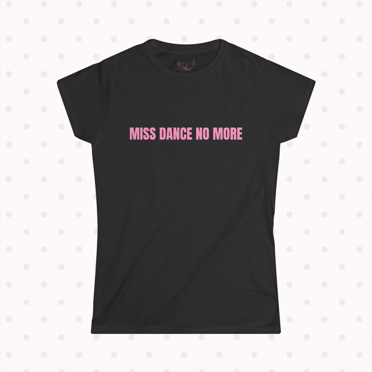 MISS DANCE TEE