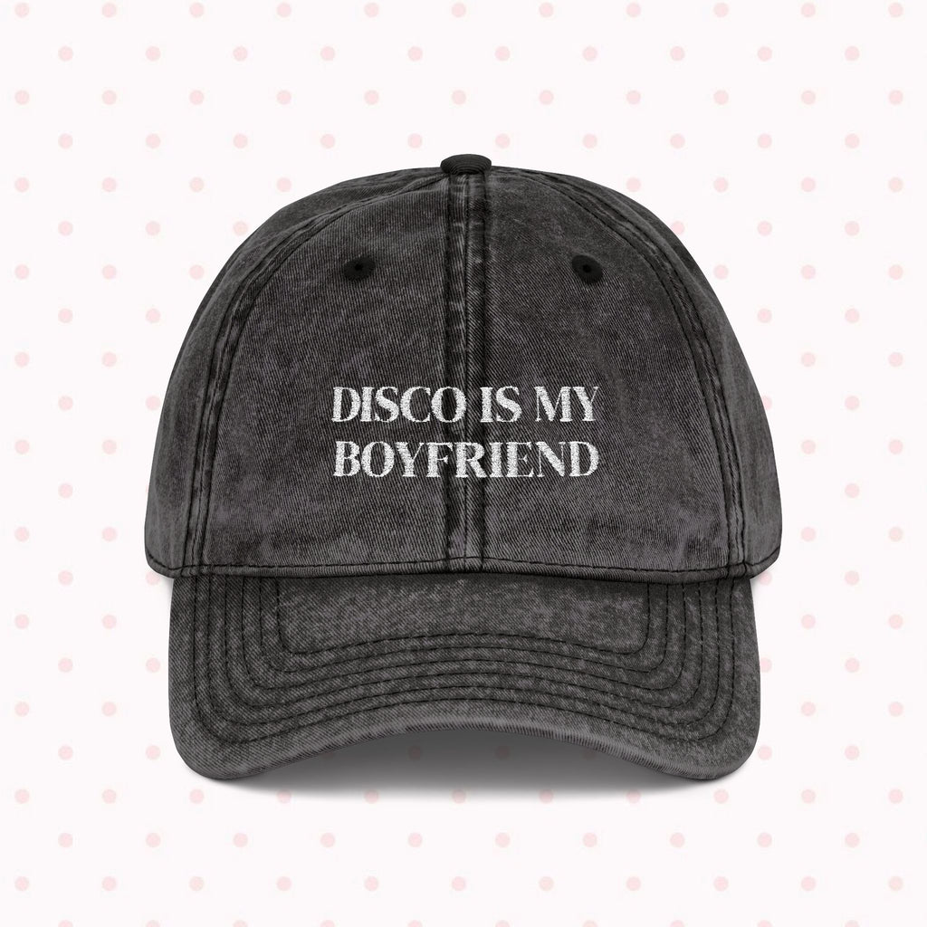 Disco Is My BF Embroidered Cap