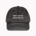 Disco Is My BF Embroidered Cap