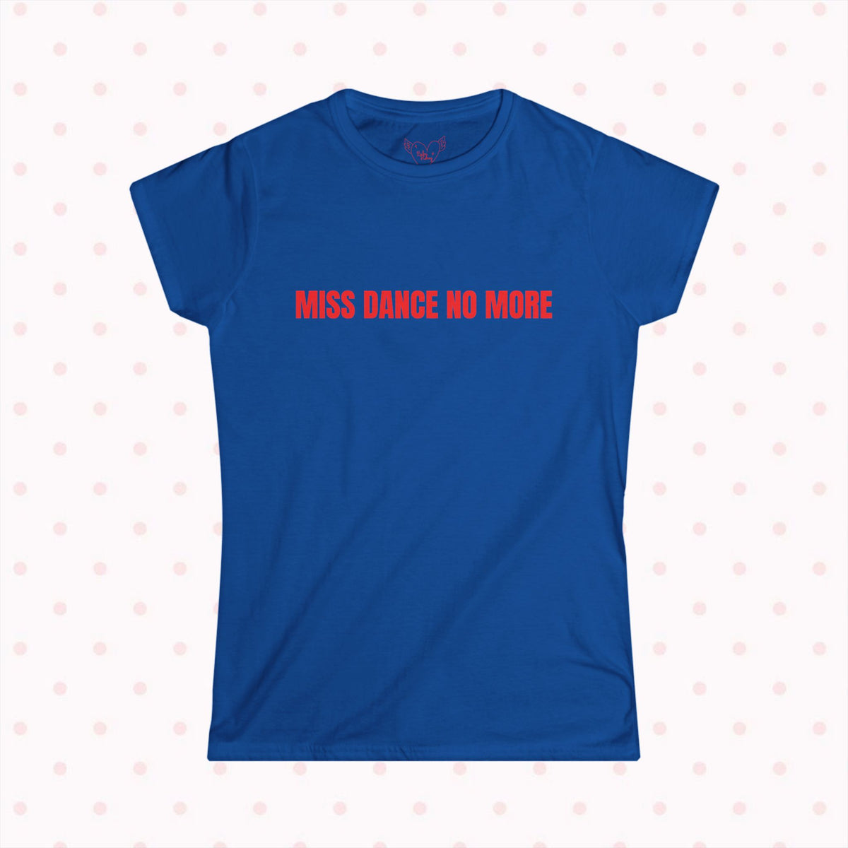 MISS DANCE TEE